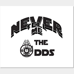 Never tell me the odds Posters and Art